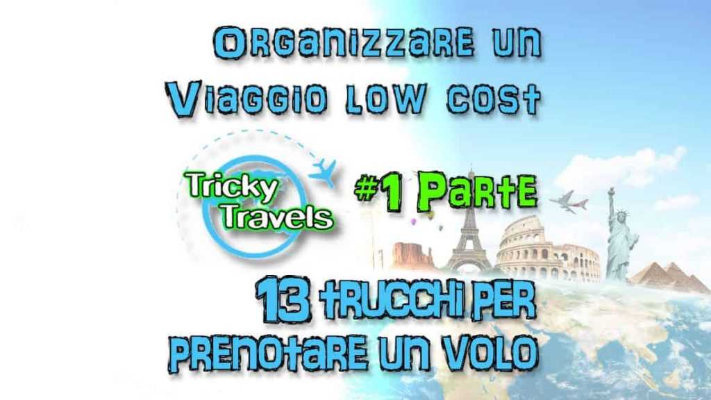 Organizzare un viaggio low cost #1 parte – 13 trucchi per il volo
