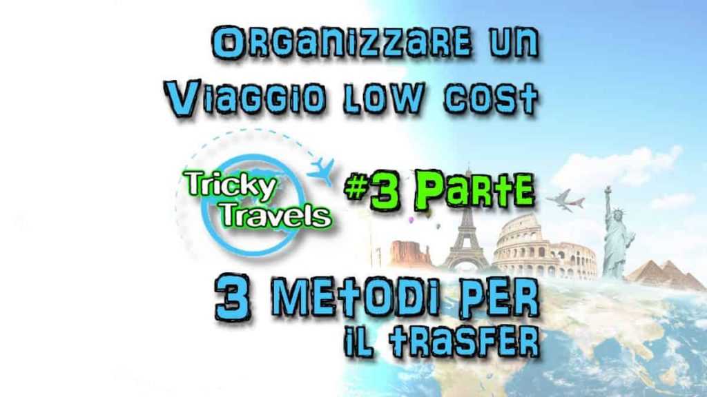 tricky travel- il transfer
