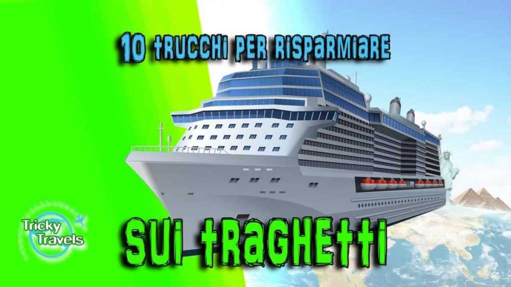 10 trucchi per risparmiare sui traghetti
