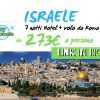 Israele 7 notti volo A/r + Hotel dal 272,19€ p.p da  Roma