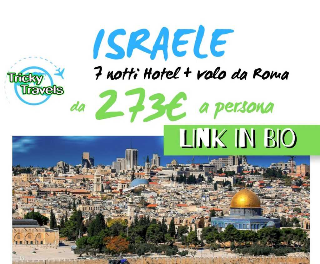 Israele 7 notti volo A/r + Hotel dal 272,19€ p.p da  Roma