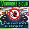 Viaggiare sicuri, limitazioni europee