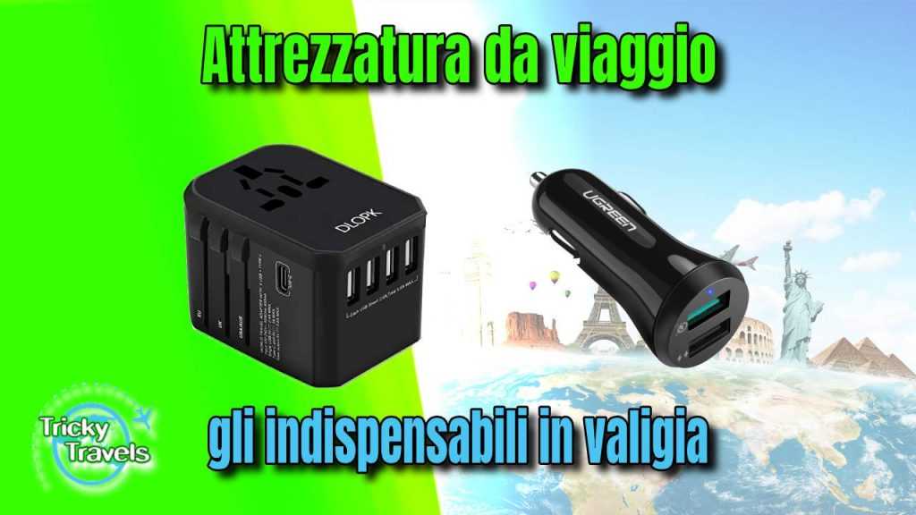 Attrezzatura da viaggio  (gli indispensabili in valigia)