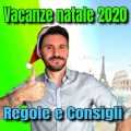 Regole Natale e Capodanno 2020. Come saranno ? Consigli su cosa fare.
