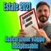 Estate 2021 Covid (l’assicurazione viaggio sarà indispensabile)