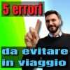 5 errori da evitare in viaggio