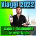 Viaggi  e green pass 2022, come capire facilmente le restrizioni.