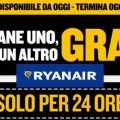RYANAIR : ACQUISTANE UNO, NE AVRAI UN ALTRO GRATIS