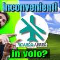Inconvenienti in volo? cosa fare ? Ritardo Aereo
