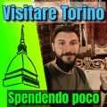 Visitare Torino senza spendere troppo