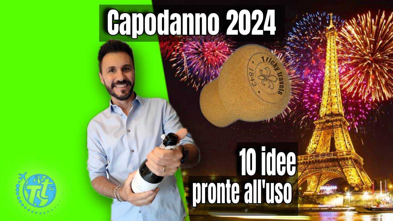 Capodanno 2024: 10 Idee Pronte All'uso Per Un Inizio Di Anno ...