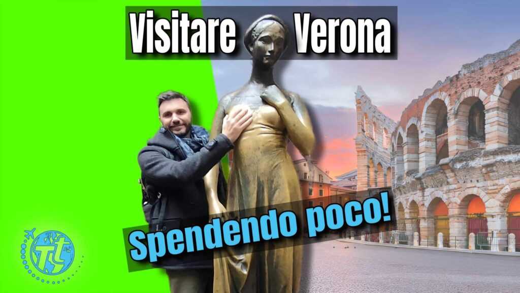 Visitare Verona (spendendo poco)