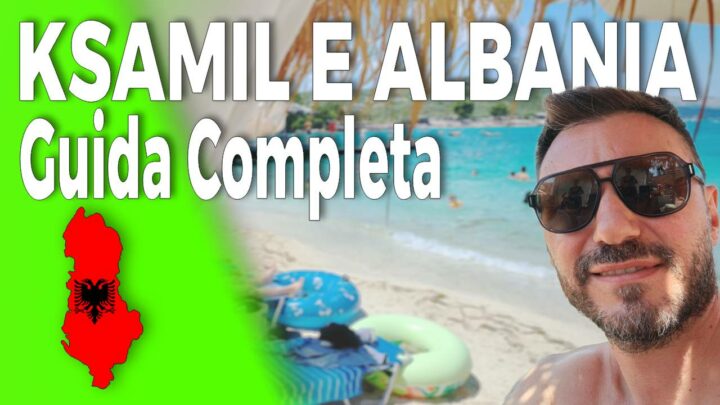 Ksamil e Albania: Guida Completa